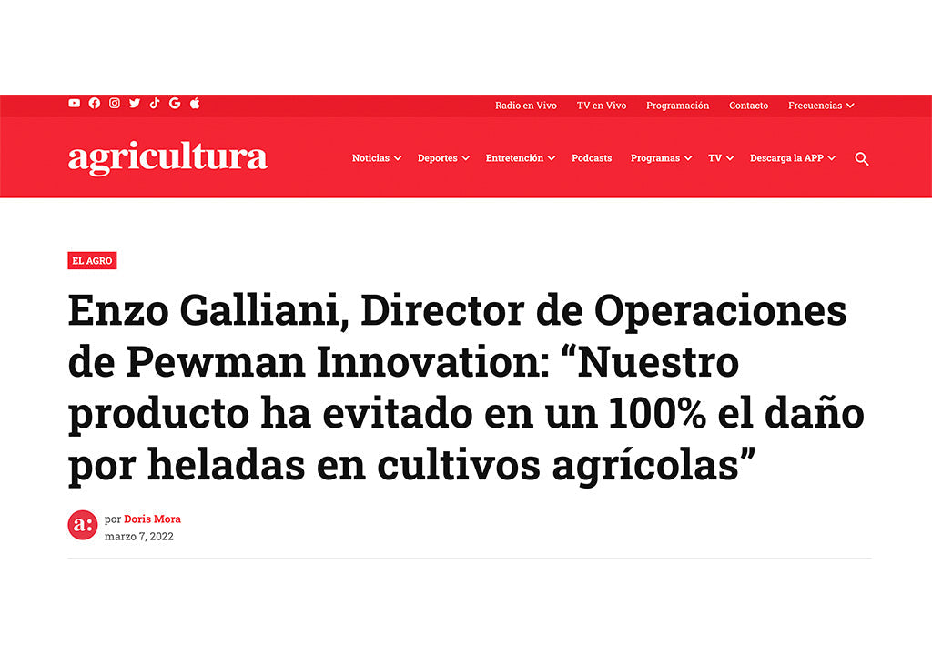 Enzo Galliani, Director de Operaciones de Pewman Innovation: «Nuestro producto ha evitado en un 100% el daño por heladas en cultivos agrícolas»